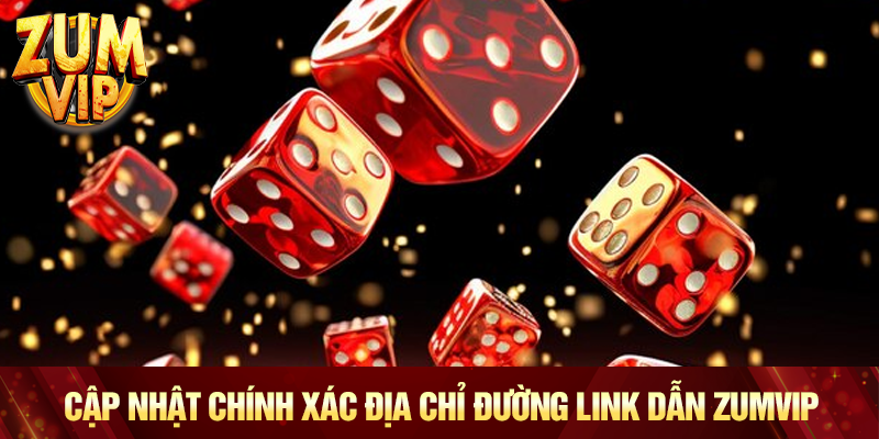 Cập nhật chính xác địa chỉ đường link dẫn Zumvip